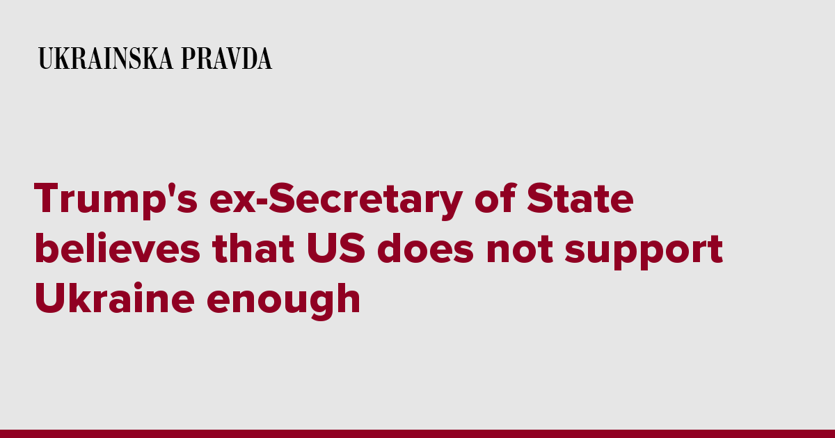 Trump's Ex-Secretary Of State Believes That US Does Not Support Ukraine ...