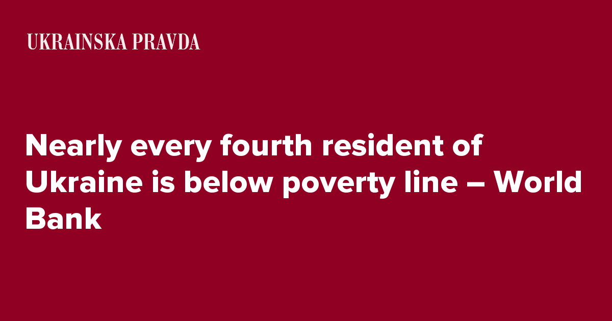 Nearly every fourth resident of Ukraine is below poverty line World