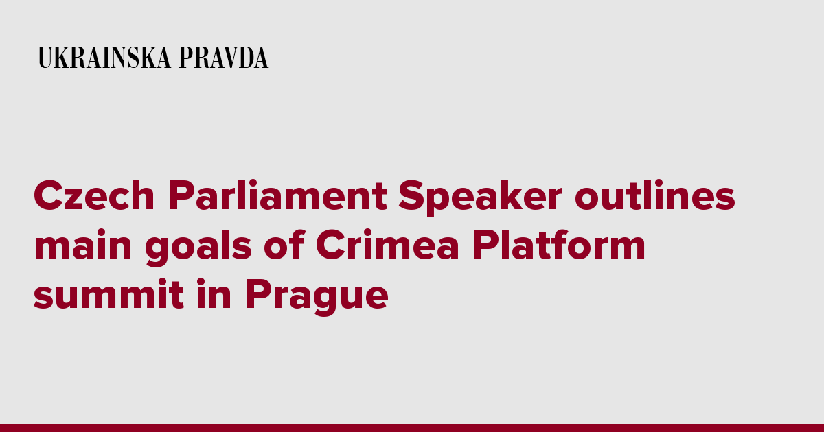 Czech Parliament Speaker outlines main goals of Crimea Platform summit in Prague