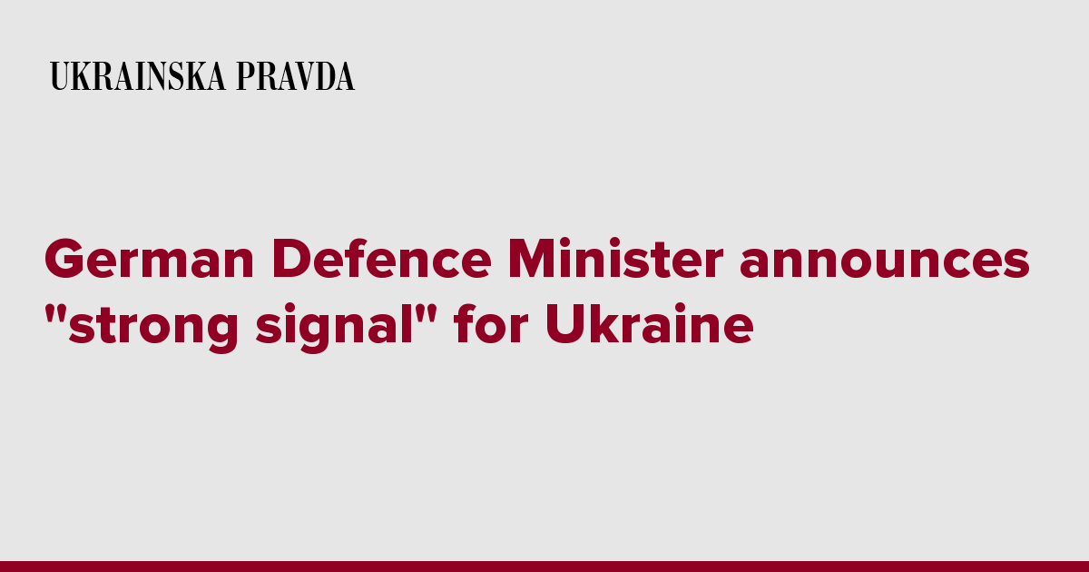 German Defence Minister announces "strong signal" for Ukraine