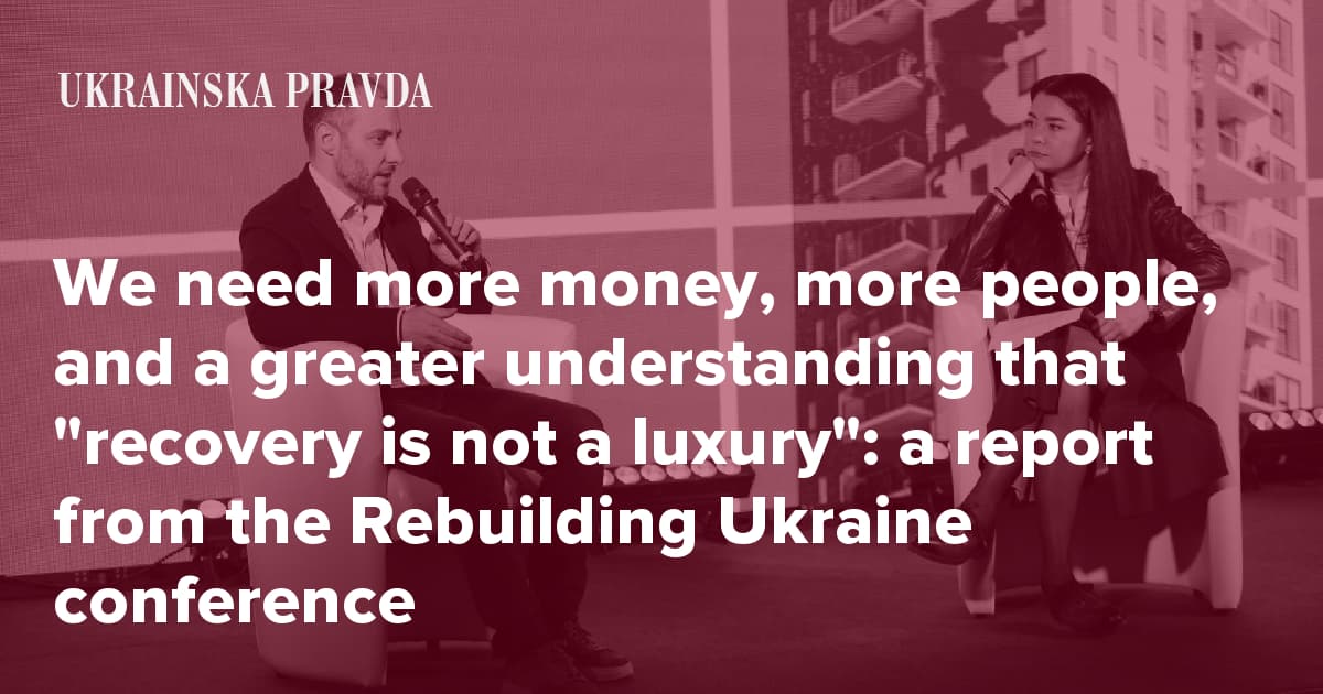 "Recovery is not a luxury": a report from the Rebuilding Ukraine conference