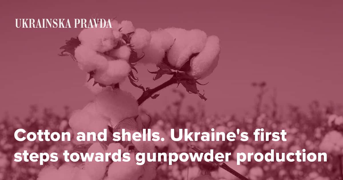 Cotton and shells. Ukraine's first steps towards gunpowder production