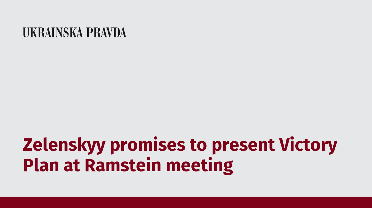 Zelenskyy promises to present Victory Plan at Ramstein meeting