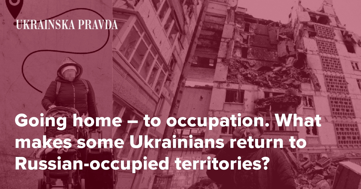 Going home – to occupation. What makes some Ukrainians return to Russian-occupied territories?