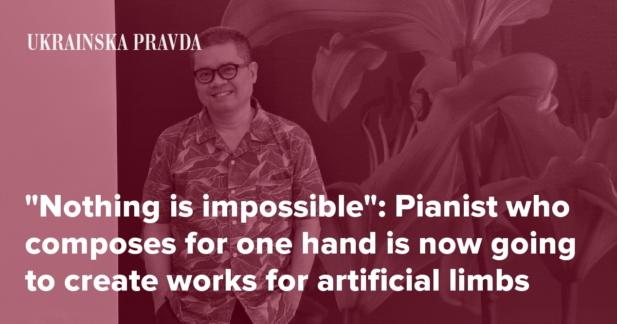 "Nothing is impossible": Pianist who composes for one hand is going now to create works for artificial limbs